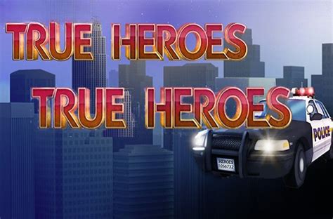 True Heroes Slot - Play Online
